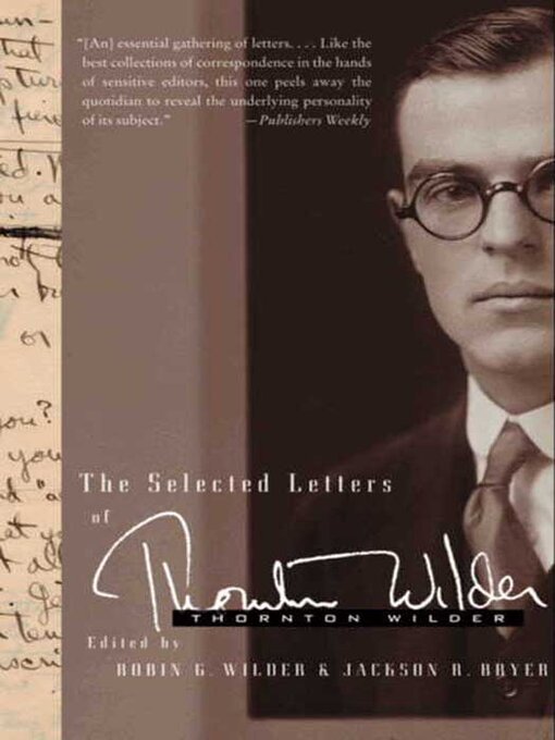 Title details for The Selected Letters of Thornton Wilder by Thornton Wilder - Available